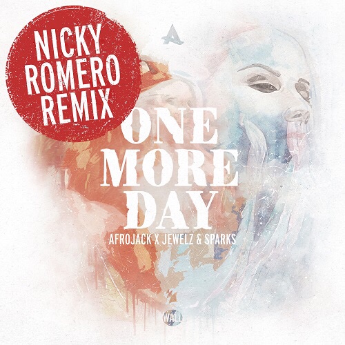 Nicky Romero remix of Afrojack and Jewelz & Sparks' - 'One More Day'