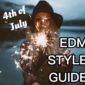 4th of July ~ EDM Style Guide by LIV